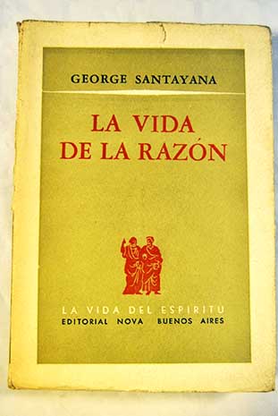 la vida de la razon, libro Santayana