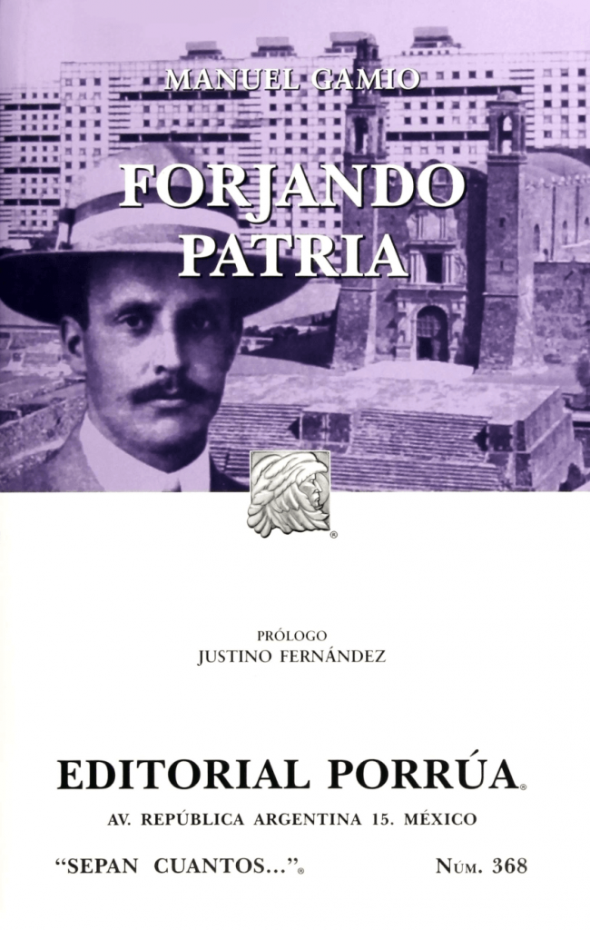 Manuel Gamio, Forjando Patria