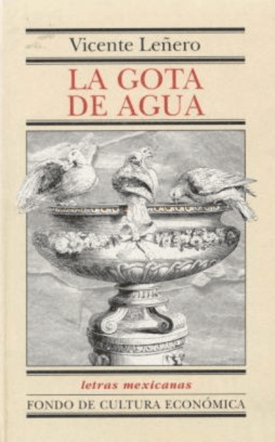 Vicente Leñero, La gota de agua