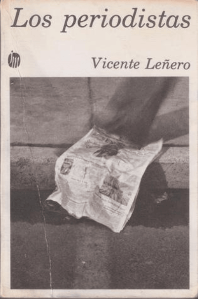 Vicente Leñero, Los periodistas