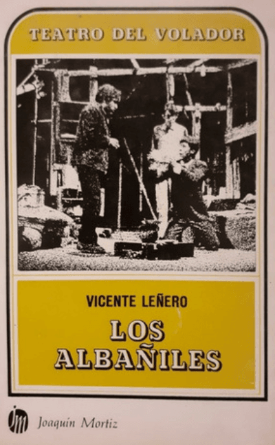 Los albañiles de Vicente Leñero